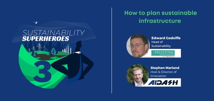 Sustainability Superheroes Ep 3: How to plan sustainable infrastructure