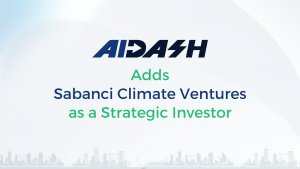 Strategic Investor Sabanci Climate Ventures Joins AiDash Series C Round