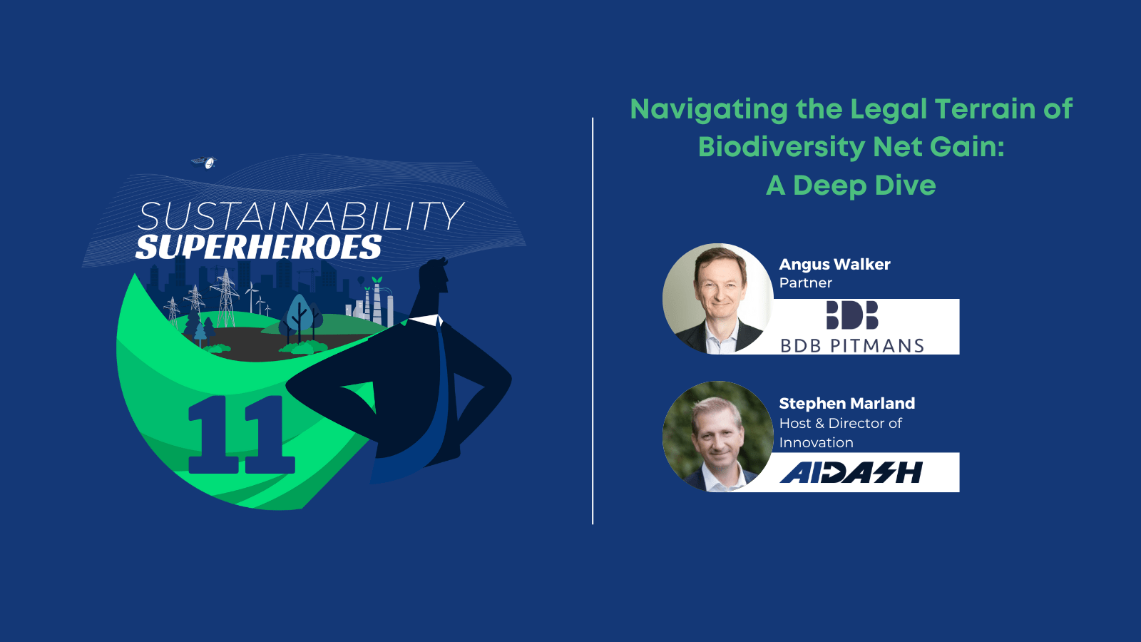 Sustainability Superheroes Ep 11: Navigating the Legal Terrain of Biodiversity Net Gain: A Deep Dive by BDB Pitmans