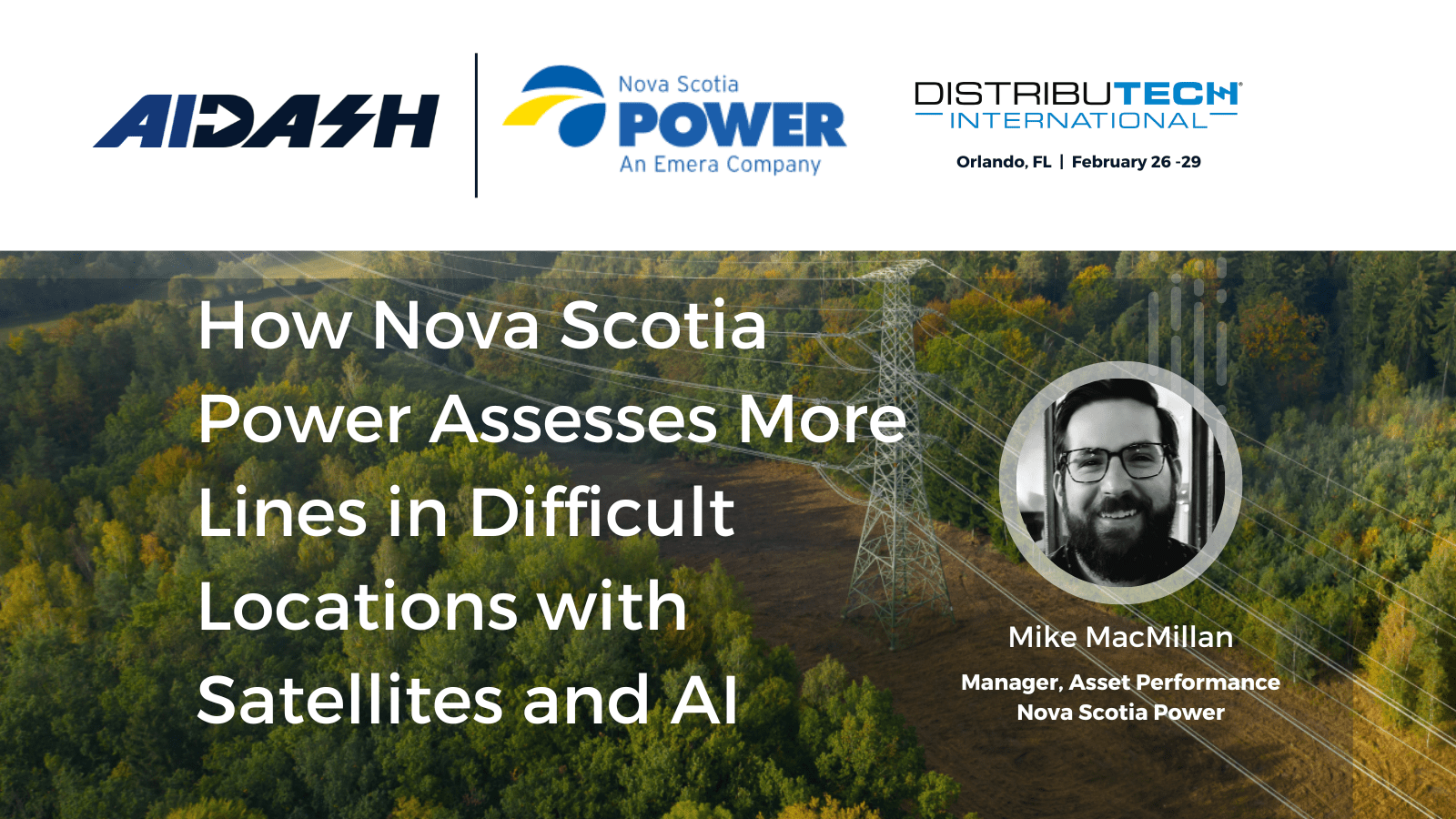 Nova Scotia Power assesses more lines in difficult locations with satellites and AI: DistribuTECH 2024